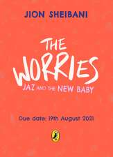 The Worries: Jaz and the New Baby