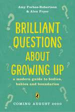 Brilliant Questions About Growing Up