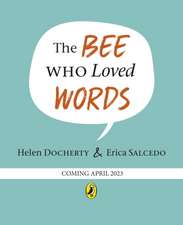 Docherty, H: Bee Who Loved Words