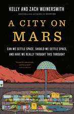 Weinersmith, K: City on Mars