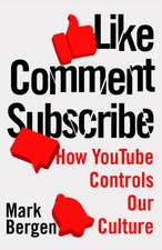 Bergen, M: Like, Comment, Subscribe