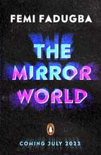 Fadugba, F: Mirror World