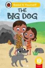 The Big Dog (Phonics Step 5): Read It Yourself - Level 0 Beginner Reader