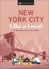 New York City Like a Local: By the People Who Call It Home