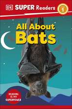 DK Super Readers Level 1 All About Bats