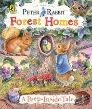 Potter, B: Peter Rabbit: Forest Homes A Peep-Inside Tale