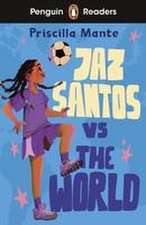 Penguin Readers Level 3: Jaz Santos vs. The World (ELT Graded Reader)