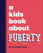 A Kids Book About Puberty