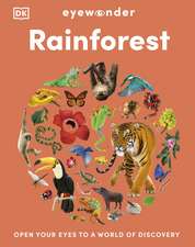 Eyewonder Rainforest: Open Your Eyes to a World of Discovery