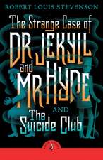 The Strange Case of Dr Jekyll And Mr Hyde & the Suicide Club