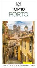DK Top 10 Porto: Top 10 lists for your perfect trip, plus an all-weather folded map