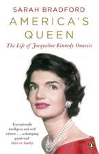 America's Queen: The Life of Jacqueline Kennedy Onassis