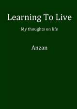 Learning To Live