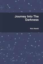 Journey Into The Darkness