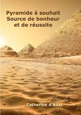 Pyramide ¿ souhait Source de bonheur et de r¿ussite