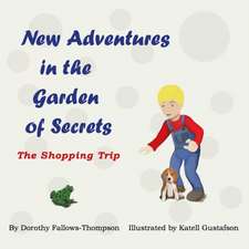 New Adventures in the Garden of Secrets Book 2