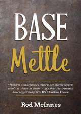 Base Mettle