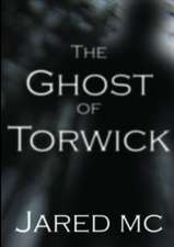 The Ghost of Torwick