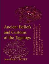 Ancient Beliefs and Customs of the Tagalogs