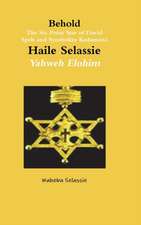 Behold The Six Point Star of David Spelt and Symbolise Qedamawi Haile Selassie Yahweh Elohim