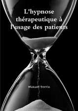 L'hypnose th¿rapeutique ¿ l'usage des patients