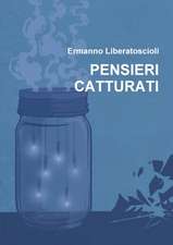 PENSIERI CATTURATI