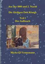 Vennemann, M: Aus der 1000 und 2. Nacht - Die Heiligen Drei