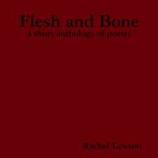 Flesh and Bone