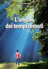 L'angolo dei tempi remoti