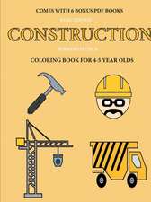 Coloring Book for 4-5 Year Olds (Construction)