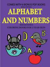 Coloring Books for 2 Year Olds (Alphabet and Numbers)