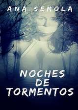 Noches De Tormentos