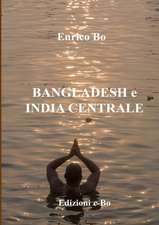 Bangladesh e India centrale