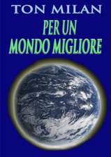 Per un mondo migliore