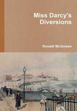 Miss Darcy's Diversions