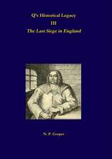 Qis Historical Legacy - 3 - The Last Siege in England