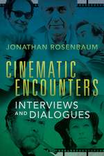 Cinematic Encounters