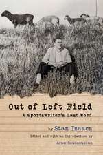 Out of Left Field: A Sportswriter’s Last Word