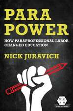 Para Power: How Paraprofessional Labor Changed Education