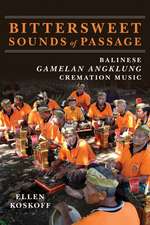 Bittersweet Sounds of Passage: Balinese Gamelan Angklung Cremation Music