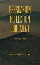 Persuasion, Reflection, Judgment – Ancillae Vitae