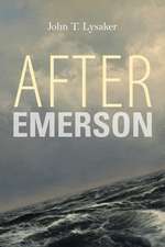 Lysaker, J: After Emerson