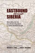 Eastbound through Siberia – Observations from the Great Northern Expedition