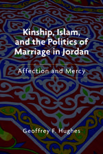 Kinship, Islam, and the Politics of Marriage in – Affection and Mercy