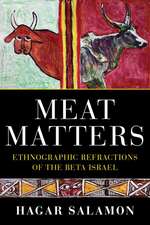 Meat Matters – Ethnographic Refractions of the Beta Israel