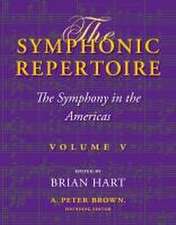 The Symphonic Repertoire, Volume V – The Symphony in the Americas