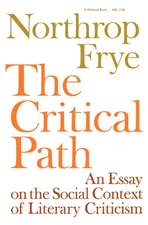 Frye, N: Critical Path