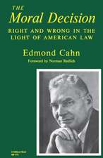 The Moral Decision – Right and Wrong in the Light of American Law