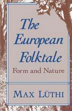 The European Folktale – Form and Nature