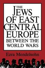 The Jews of East Central Europe between the World Wars